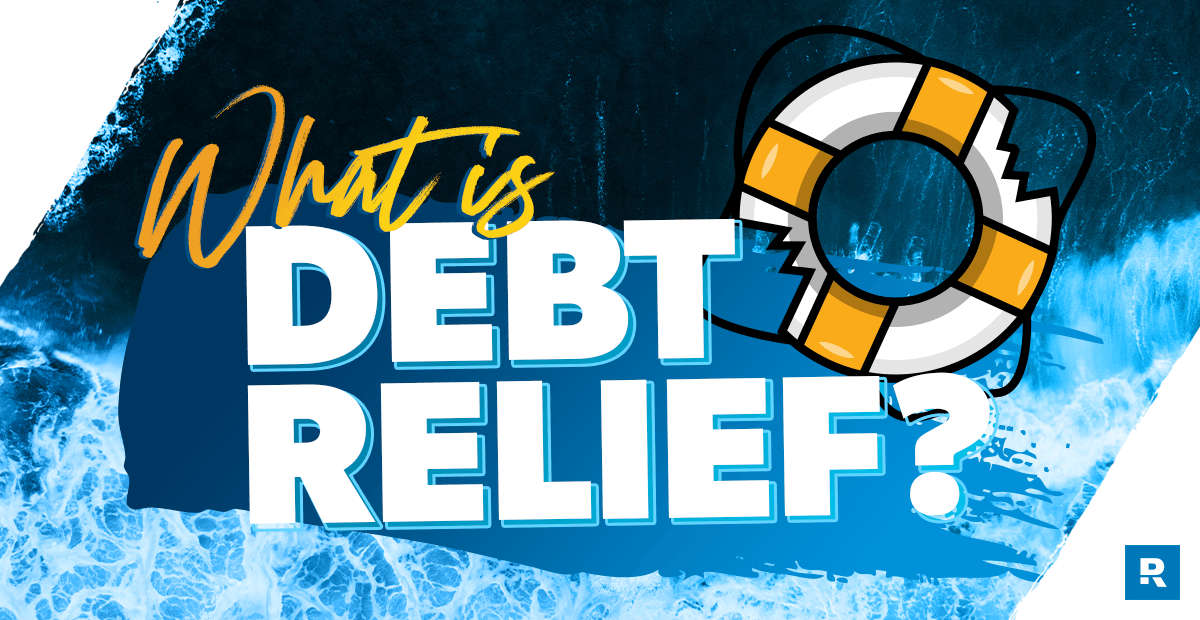 What Is Debt Relief? - Ramsey